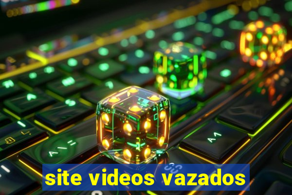 site videos vazados